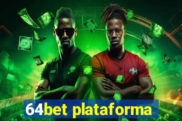 64bet plataforma